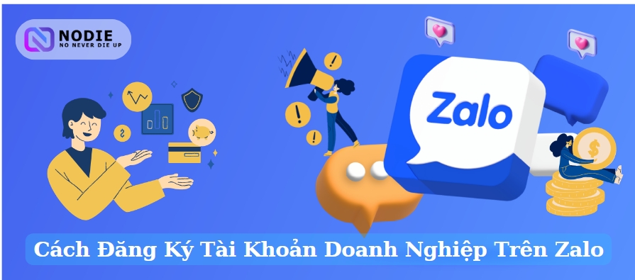 Cách Đăng Ký Tài Khoản Doanh Nghiệp Trên Zalo